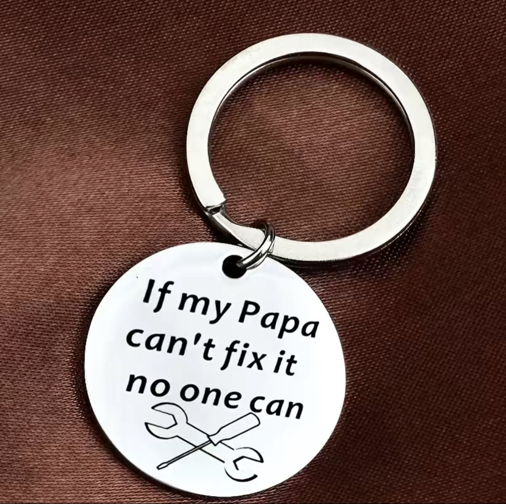 3/$25 If My Papa Can't Fix It No One Can Stainless Steel Keychain NEW
